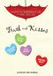[Mostly Miserable Life of April Sinclair 03] • Truth and Kisses